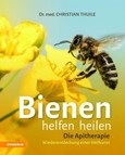 Bienen helfen heilen Bienen helfen heilen