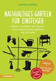 Nachhaltiges Garteln für Einsteiger Nachhaltiges Garteln für Einsteiger