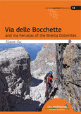 Via delle Bocchette and Via Ferratas of the Brenta Dolomites Via delle Bocchette and Via Ferratas of the Brenta Dolomites