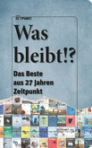 Was bleibt!? Was bleibt!?