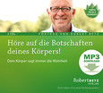 Höre auf die Botschaften deines Körpers! - MP3 Download Höre auf die Botschaften deines Körpers! - MP3 Download