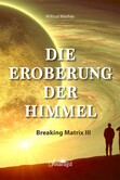 Die Eroberung der Himmel Die Eroberung der Himmel