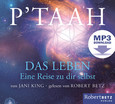 P´TAAH - Das Leben - Hörbuch - MP3 Download P´TAAH - Das Leben - Hörbuch - MP3 Download