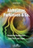 Alzheimer, Parkinson & Co. Alzheimer, Parkinson & Co.
