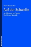 Auf der Schwelle