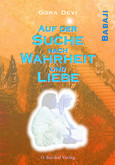 Auf der Suche nach Wahrheit und Liebe Auf der Suche nach Wahrheit und Liebe