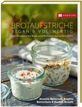 Brotaufstriche vegan & vollwertig