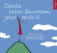 Danke, liebes Universum, jetzt reicht's!, 3 Audio-CDs