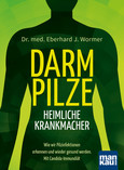 Darmpilze - heimliche Krankmacher Darmpilze - heimliche Krankmacher
