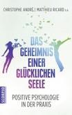 Das Geheimnis einer glücklichen Seele Das Geheimnis einer glücklichen Seele