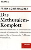 Das Methusalem-Komplott Das Methusalem-Komplott