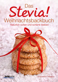 Das Stevia! Weihnachtsbackbuch
