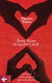 Deine Küsse verzaubern mich