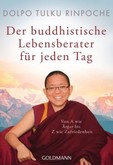 Der buddhistische Lebensberater für jeden Tag Der buddhistische Lebensberater für jeden Tag