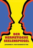 Der hermetische Seelenspiegel Der hermetische Seelenspiegel