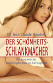 Der Schönheits-Schlankmacher Der Schönheits-Schlankmacher