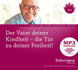 Der Vater Deiner Kindheit - MP3 Download Der Vater Deiner Kindheit - MP3 Download