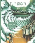 Die Bibel für Klein und Groß Die Bibel für Klein und Groß