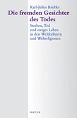 Die fremden Gesichter des Todes Die fremden Gesichter des Todes