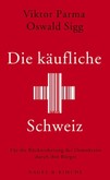 Die käufliche Schweiz