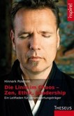 Die Linie im Chaos - Zen, Ethik, Leadership Die Linie im Chaos - Zen, Ethik, Leadership