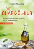Die Quark-Öl-Kur Die Quark-Öl-Kur