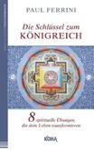 Die Schlüssel zum Königreich Die Schlüssel zum Königreich