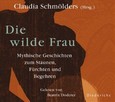Die wilde Frau, 1 Audio-CD