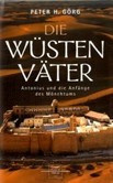 Die Wüstenväter Die Wüstenväter