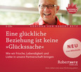 Eine glückliche Beziehung ist keine 'Glückssache' Eine glückliche Beziehung ist keine 'Glückssache'