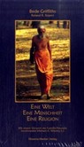 Eine Welt - eine Menschheit - eine Religion Eine Welt - eine Menschheit - eine Religion