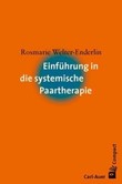 Einführung in die systemische Paartherapie Einführung in die systemische Paartherapie