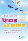Einsam war gestern Einsam war gestern