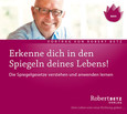 Erkenne Dich in den Spiegeln deines Lebens! Erkenne Dich in den Spiegeln deines Lebens!