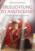 Erleuchtung ist ansteckend Erleuchtung ist ansteckend