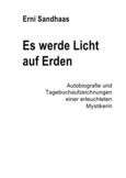 Es werde Licht auf Erden