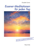 Essener-Meditationen für jeden Tag Essener-Meditationen für jeden Tag
