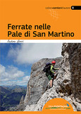 Ferrate nelle Pale di San Martino Ferrate nelle Pale di San Martino