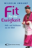 Fit für die Ewigkeit Fit für die Ewigkeit