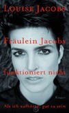Fräulein Jacobs funktioniert nicht