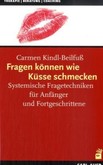 Fragen können wie Küsse schmecken