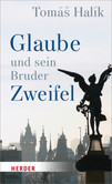 Glaube und sein Bruder Zweifel Glaube und sein Bruder Zweifel