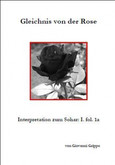 Gleichnis von der Rose: Interpretationen zum Sohar: I. fol. 1a Gleichnis von der Rose: Interpretationen zum Sohar: I. fol. 1a