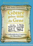 Götter gaben uns die Gene Götter gaben uns die Gene