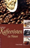 Handbuch Kaffeerösten zu Hause