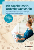 Ich coache mein Unterbewusstsein