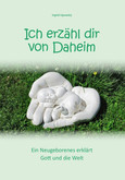 Ich erzähl dir von Daheim Ich erzähl dir von Daheim