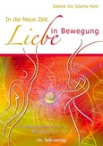 In die Neue Zeit. Liebe in Bewegung
