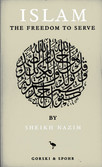 Islam - the Freedom To Serve