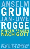 Kinder fragen nach Gott